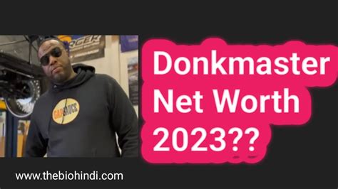 The age of donkmaster. . Donkmaster net worth